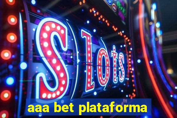 aaa bet plataforma